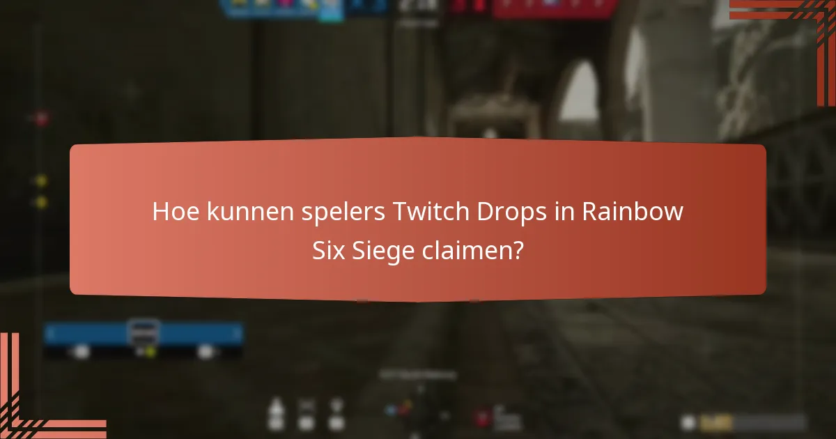 Welke speciale evenementen bevatten Twitch Drops?