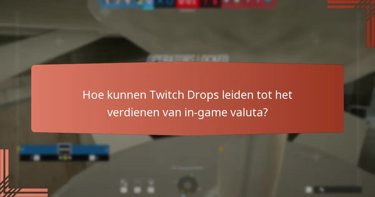 Welke evenementuitdagingen zijn verbonden aan Twitch Drops?