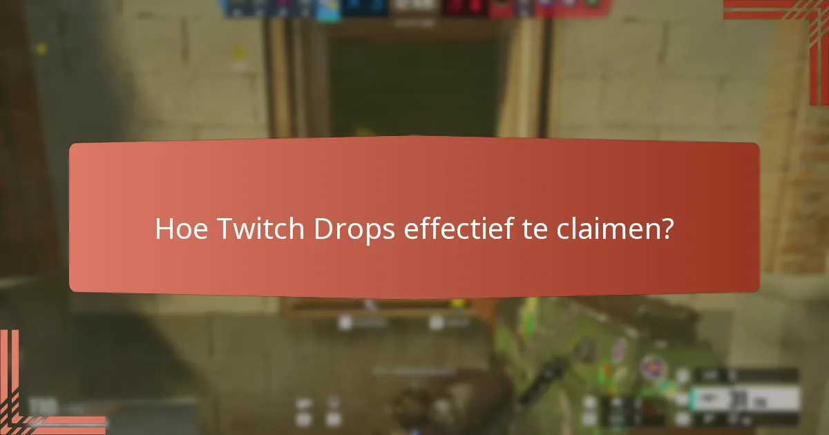 Wat zijn de aanbiedingen voor beperkte tijd voor Twitch Drops?