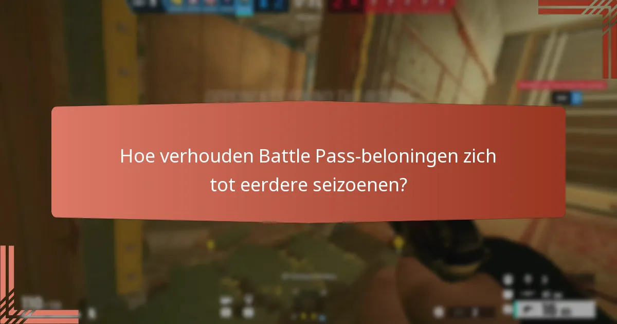 Hoe verhouden Battle Pass-beloningen zich tot eerdere seizoenen?