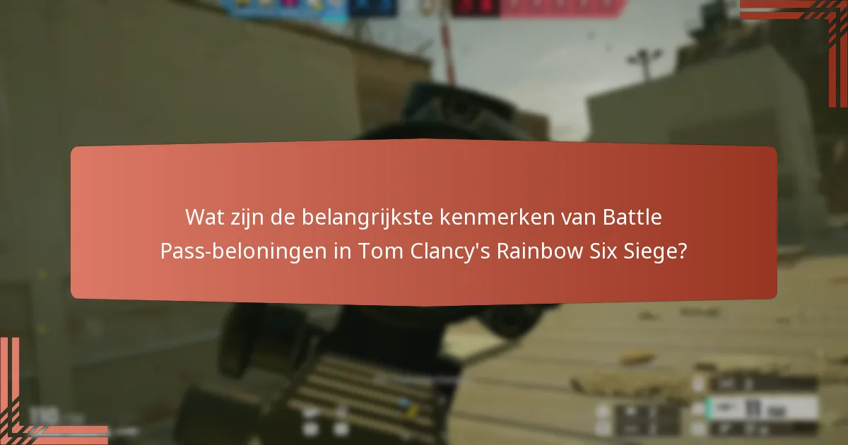 Welke strategieën kunnen de Battle Pass-beloningen maximaliseren?