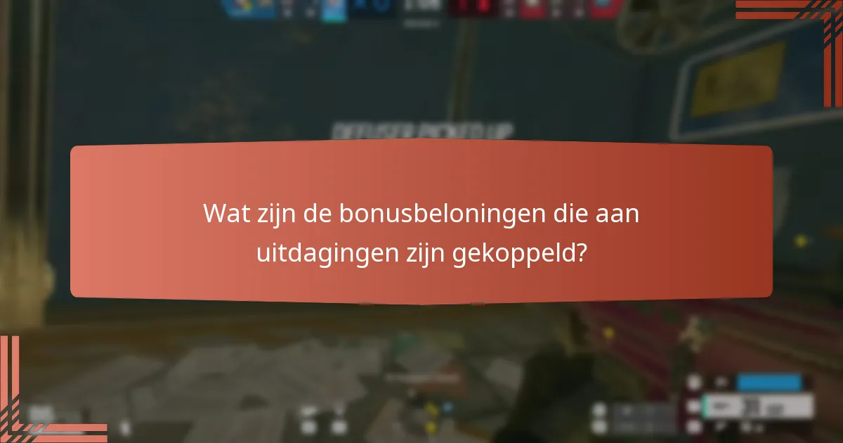 Wat zijn de bonusbeloningen die aan uitdagingen zijn gekoppeld?